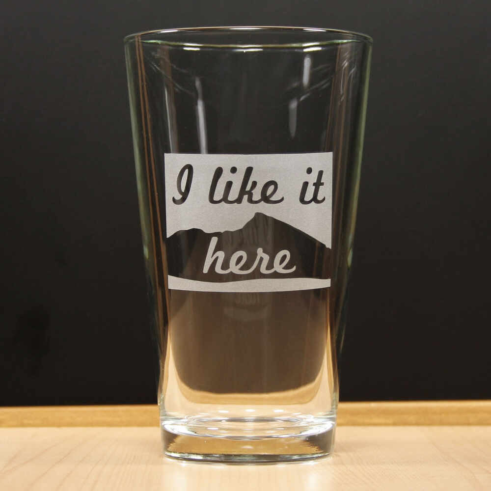 State Pint Glass - I Like it Here